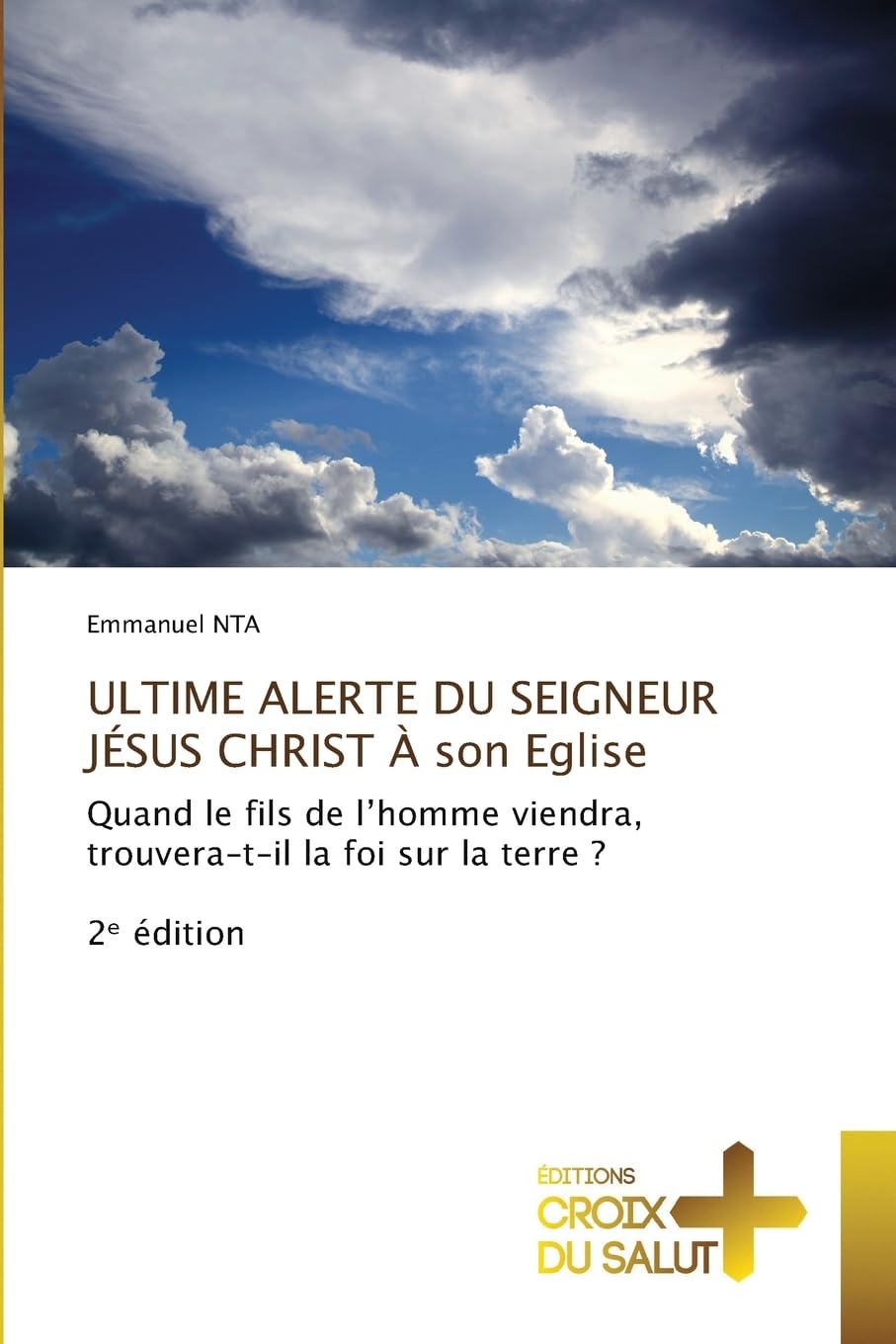 ULTIME ALERTE DU SEIGNEUR JÉSUS CHRIST À son Eglise Religion & Esotericism