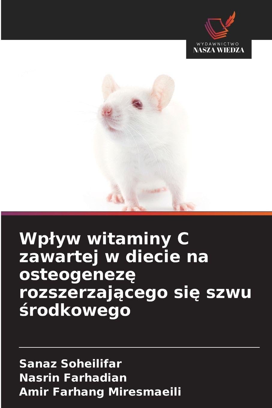 Wp¿yw witaminy C zawartej w diecie na osteogenez¿ rozszerzaj¿cego si¿ szwu ¿rodkowego Medicine