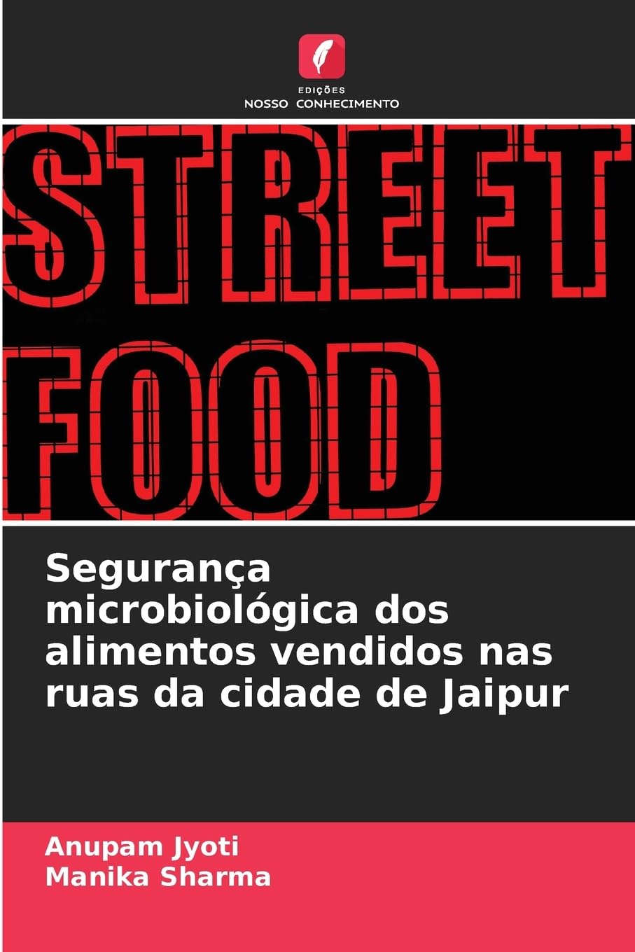 Segurança microbiológica dos alimentos vendidos nas ruas da cidade de Jaipur Natural Sciences