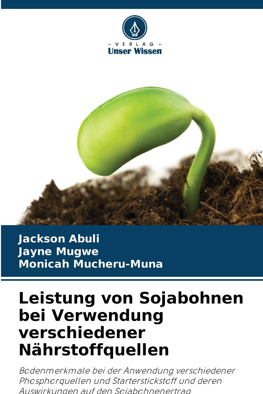 Leistung von Sojabohnen bei Verwendung verschiedener Nährstoffquellen Natural Sciences