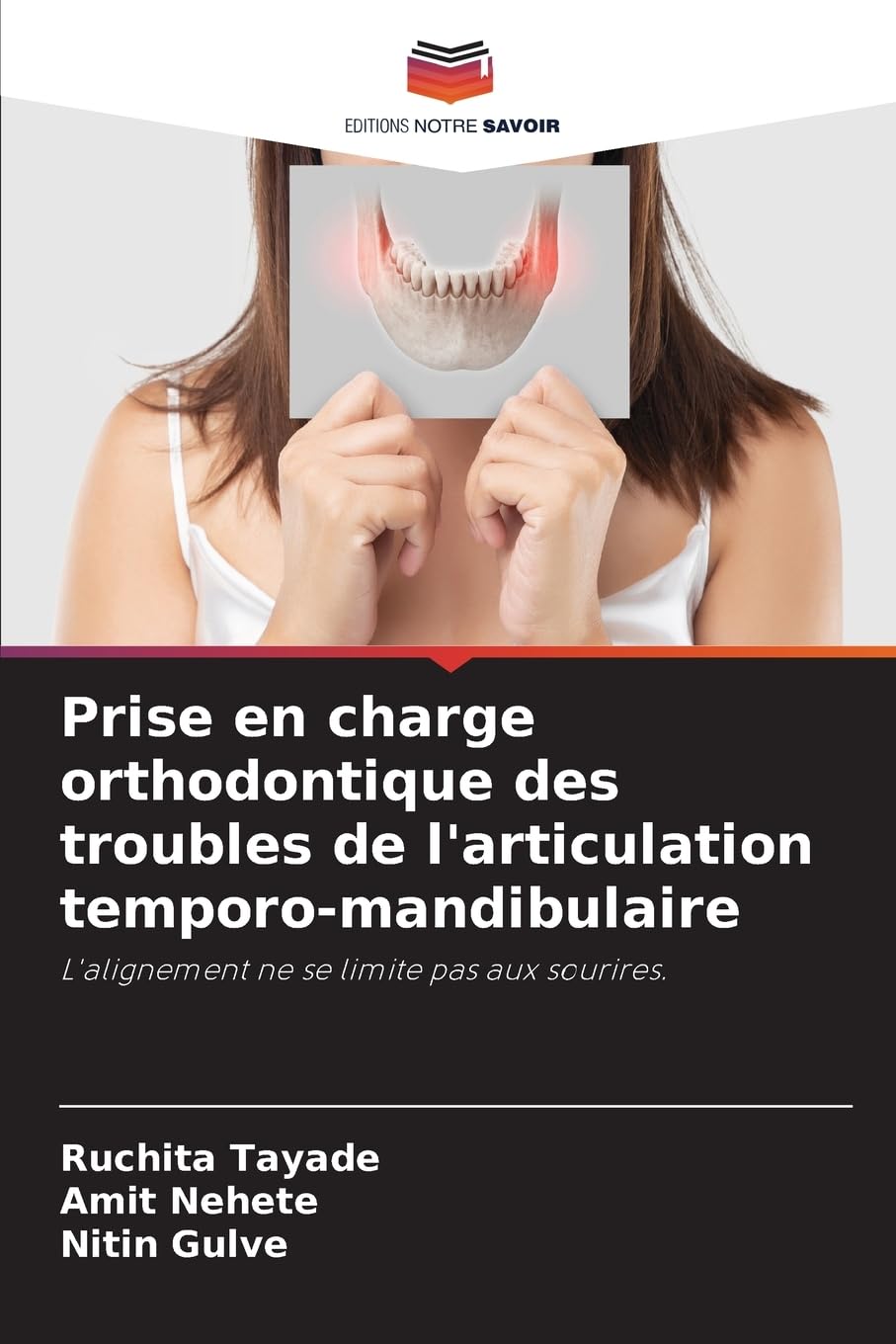 Prise en charge orthodontique des troubles de l'articulation temporo-mandibulaire Medicine