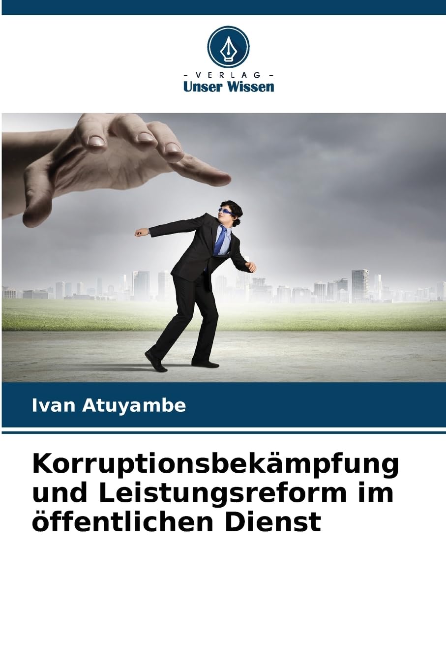 Korruptionsbekämpfung und Leistungsreform im öffentlichen Dienst Law
