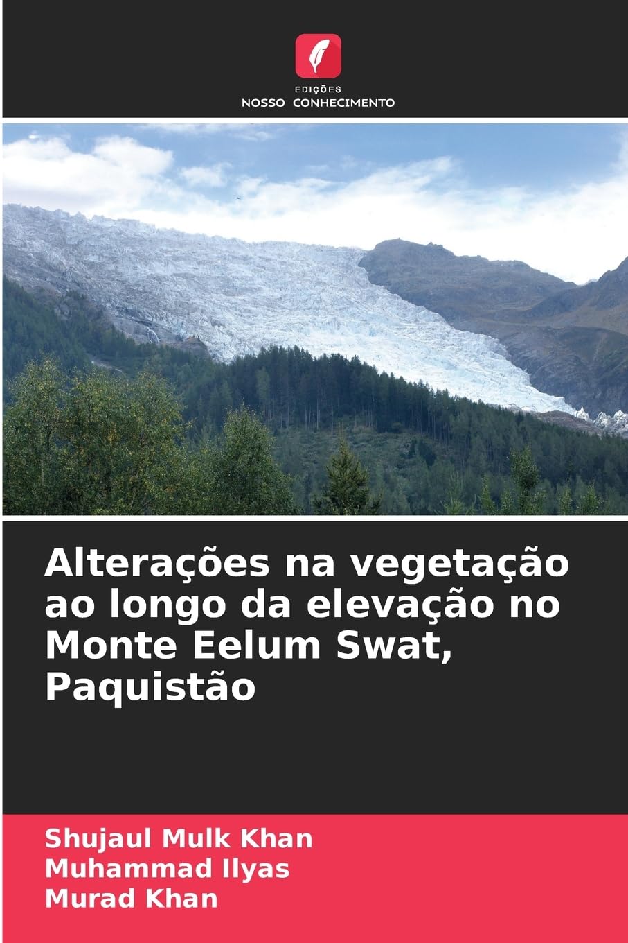 Alterações na vegetação ao longo da elevação no Monte Eelum Swat, Paquistão Natural Sciences