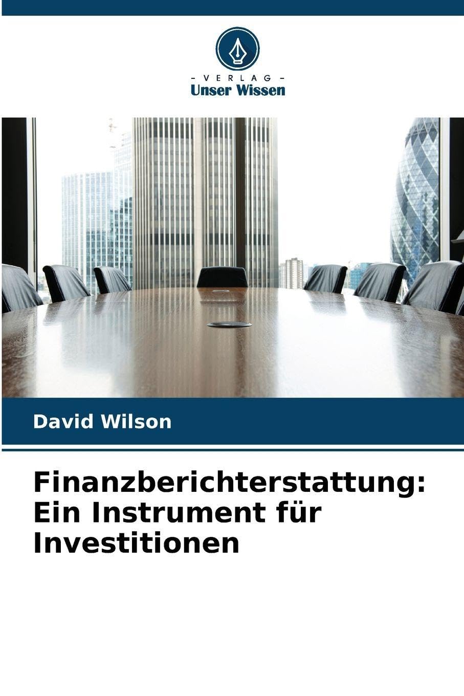 Finanzberichterstattung: Ein Instrument für Investitionen Law