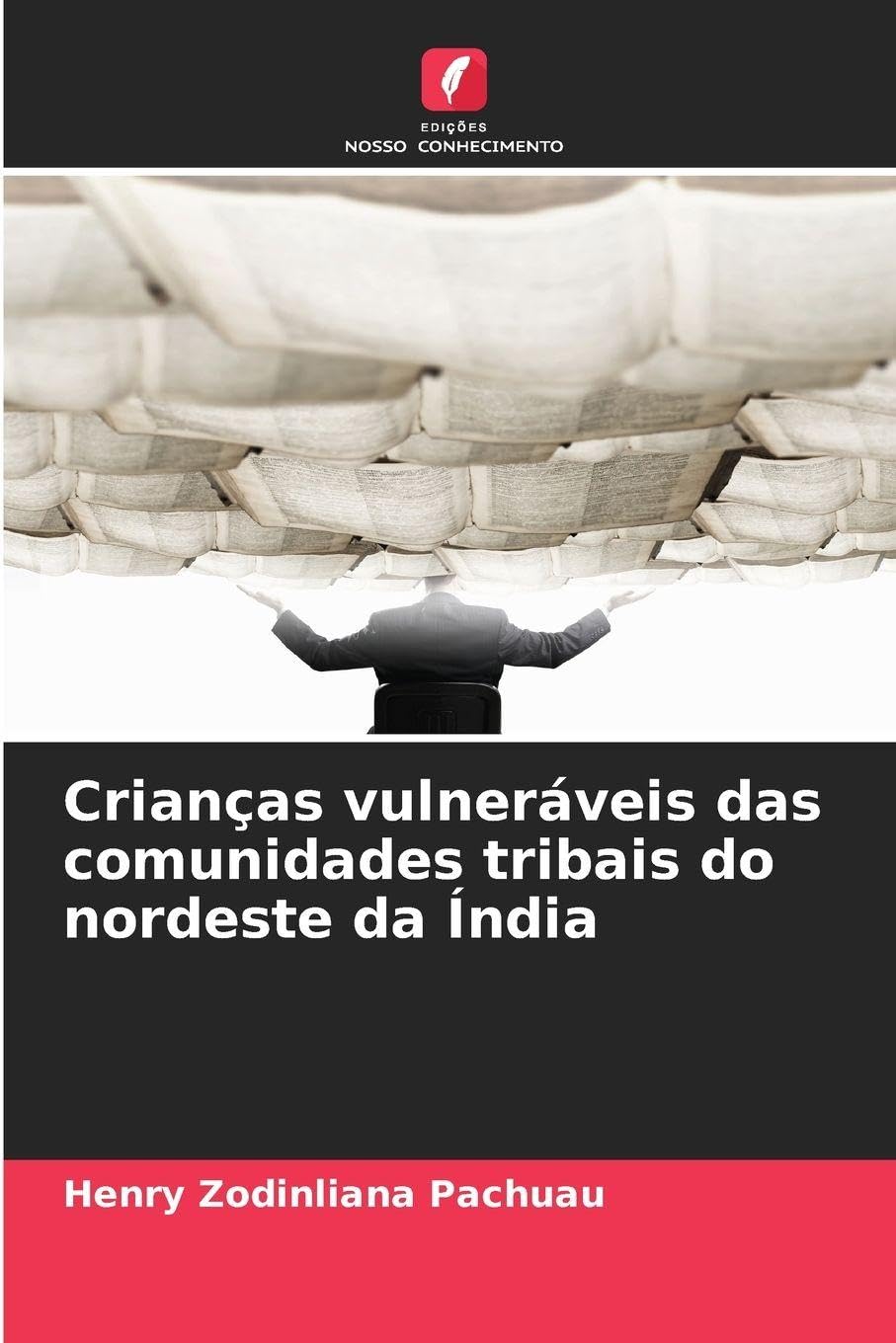Crianças vulneráveis das comunidades tribais do nordeste da Índia Social Sciences