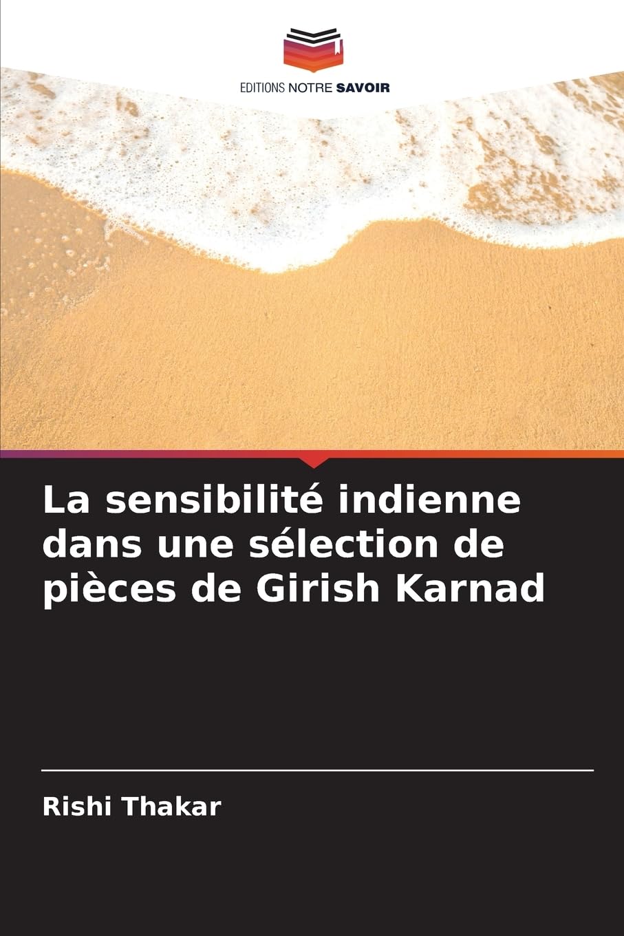 La sensibilité indienne dans une sélection de pièces de Girish Karnad Film, Art & Culture