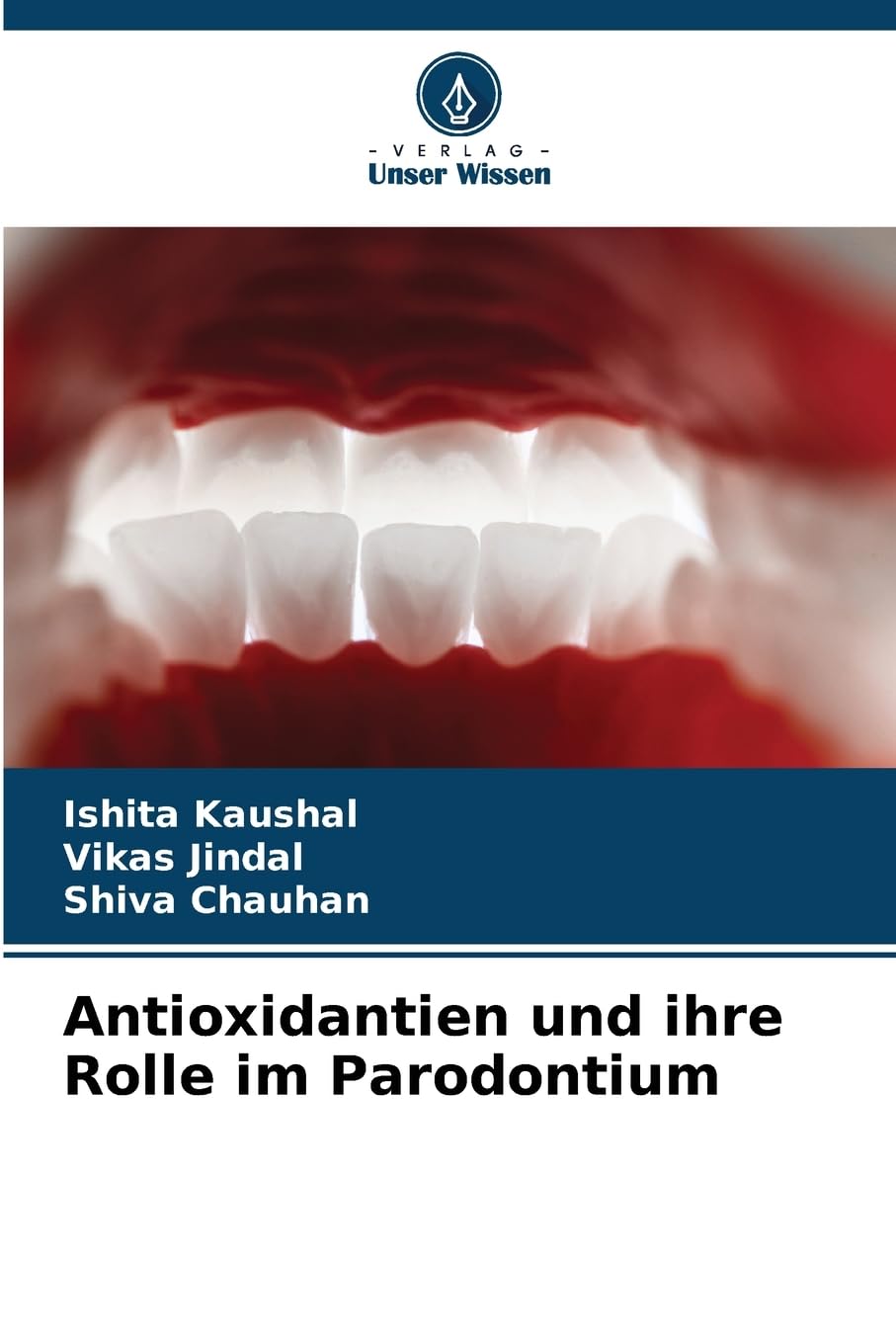 Antioxidantien und ihre Rolle im Parodontium Medicine