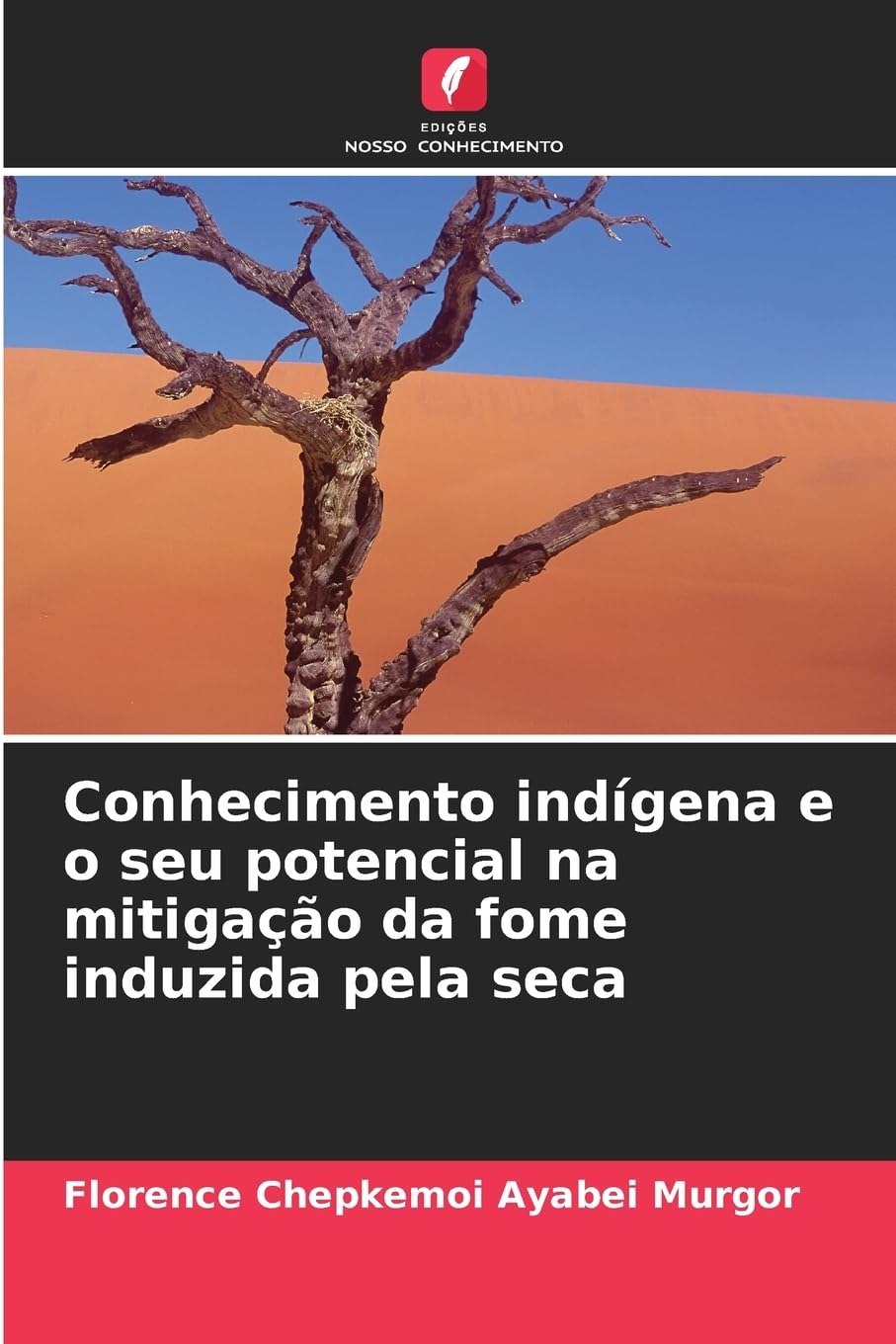 Conhecimento indígena e o seu potencial na mitigação da fome induzida pela seca Business & Technology