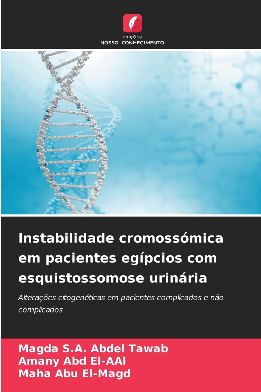 Instabilidade cromossómica em pacientes egípcios com esquistossomose urinária Medicine