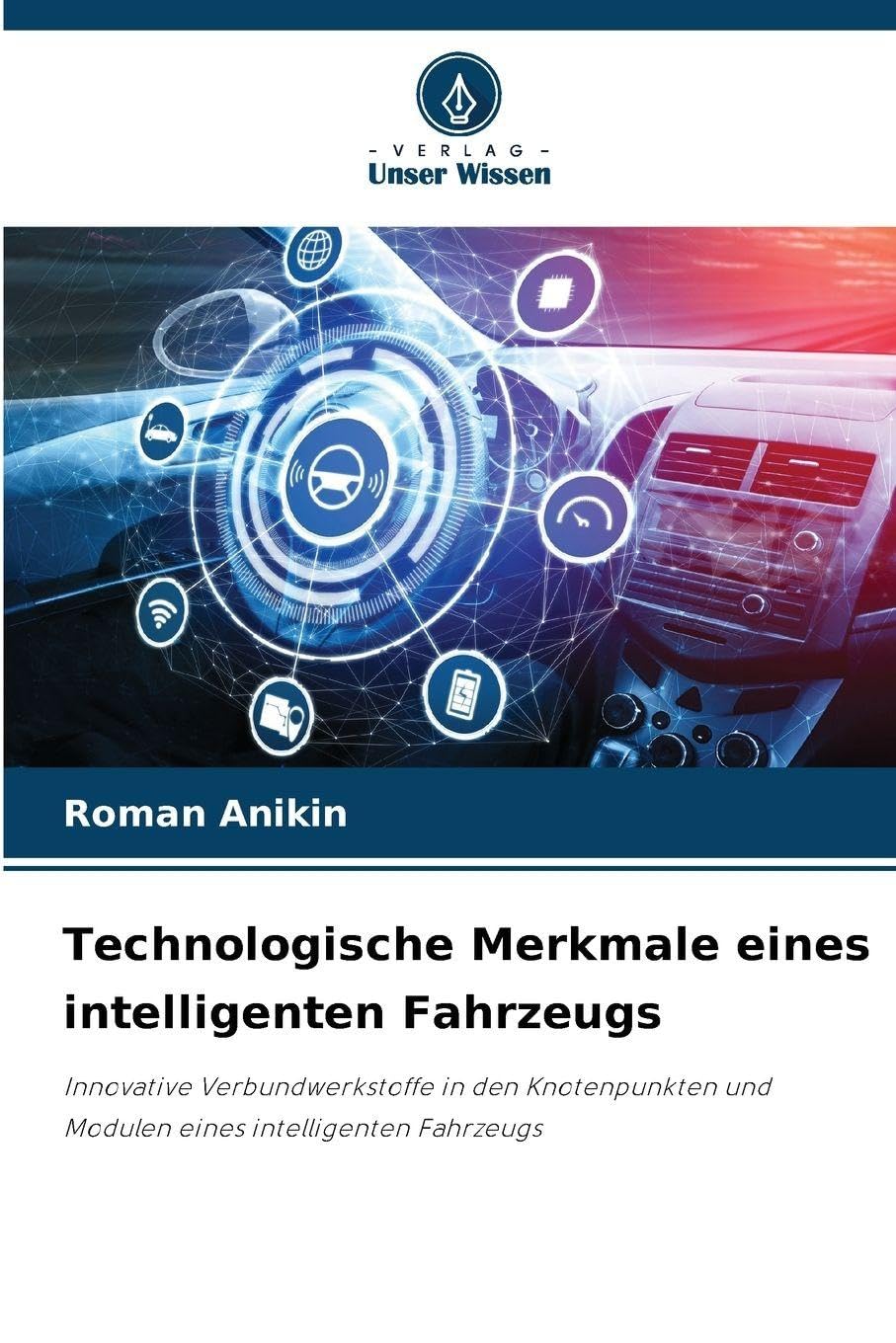 Technologische Merkmale eines intelligenten Fahrzeugs Business & Technology
