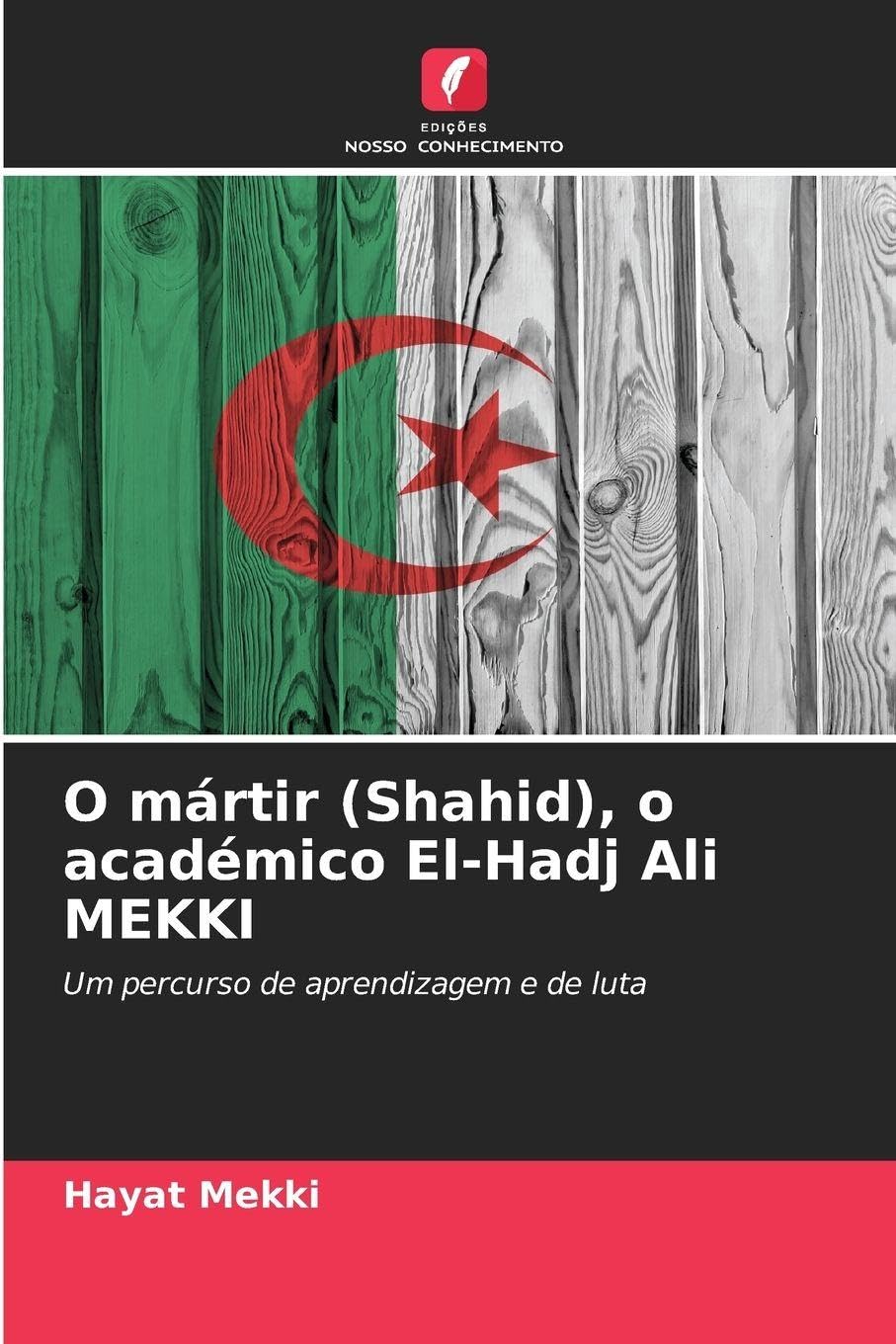 O mártir (Shahid), o académico El-Hadj Ali MEKKI Law