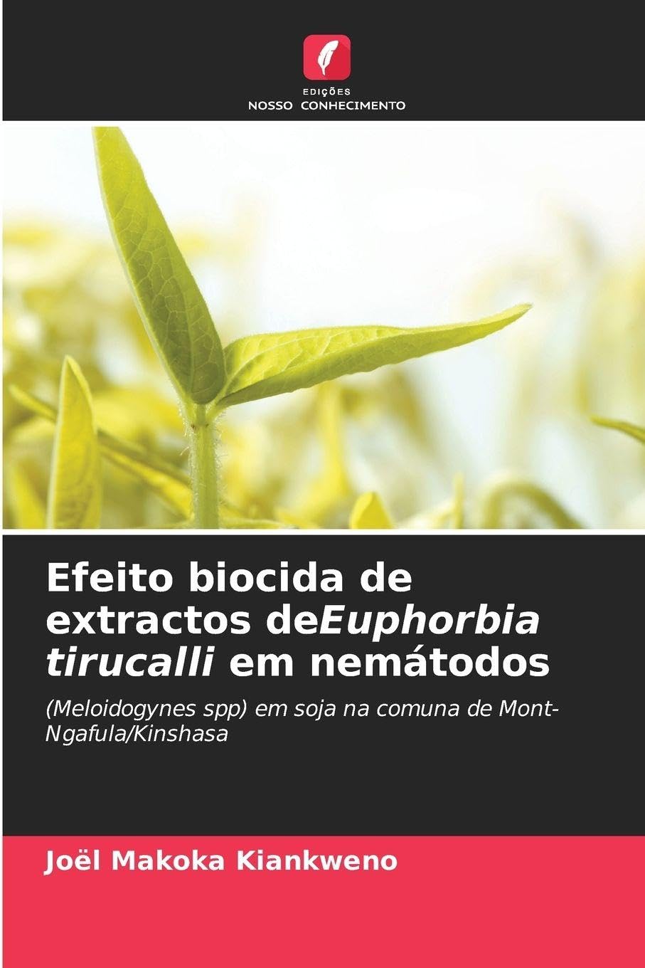 Efeito biocida de extractos deEuphorbia tirucalli em nemátodos Natural Sciences