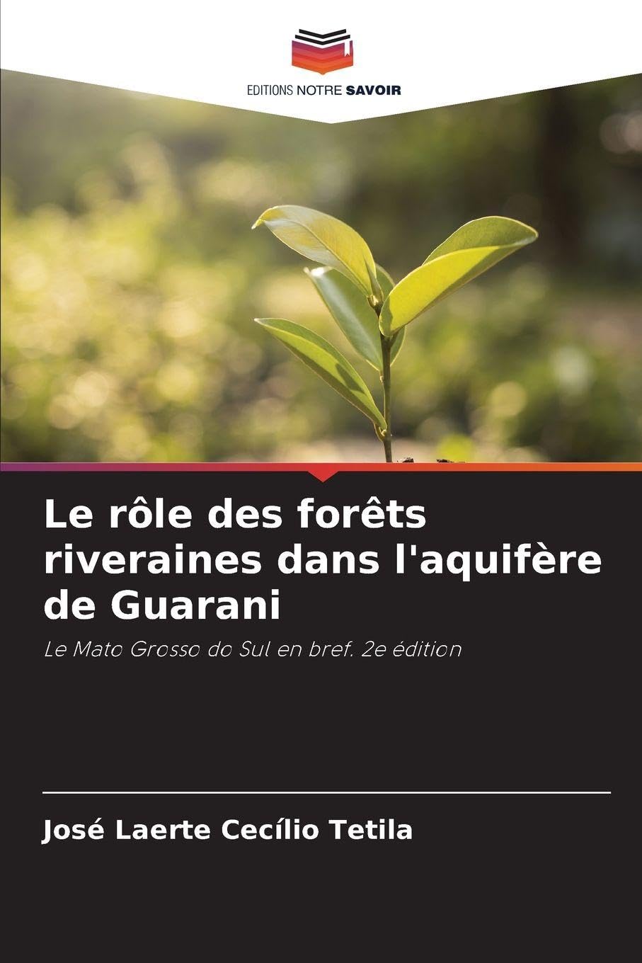 Le rôle des forêts riveraines dans l'aquifère de Guarani Business & Technology
