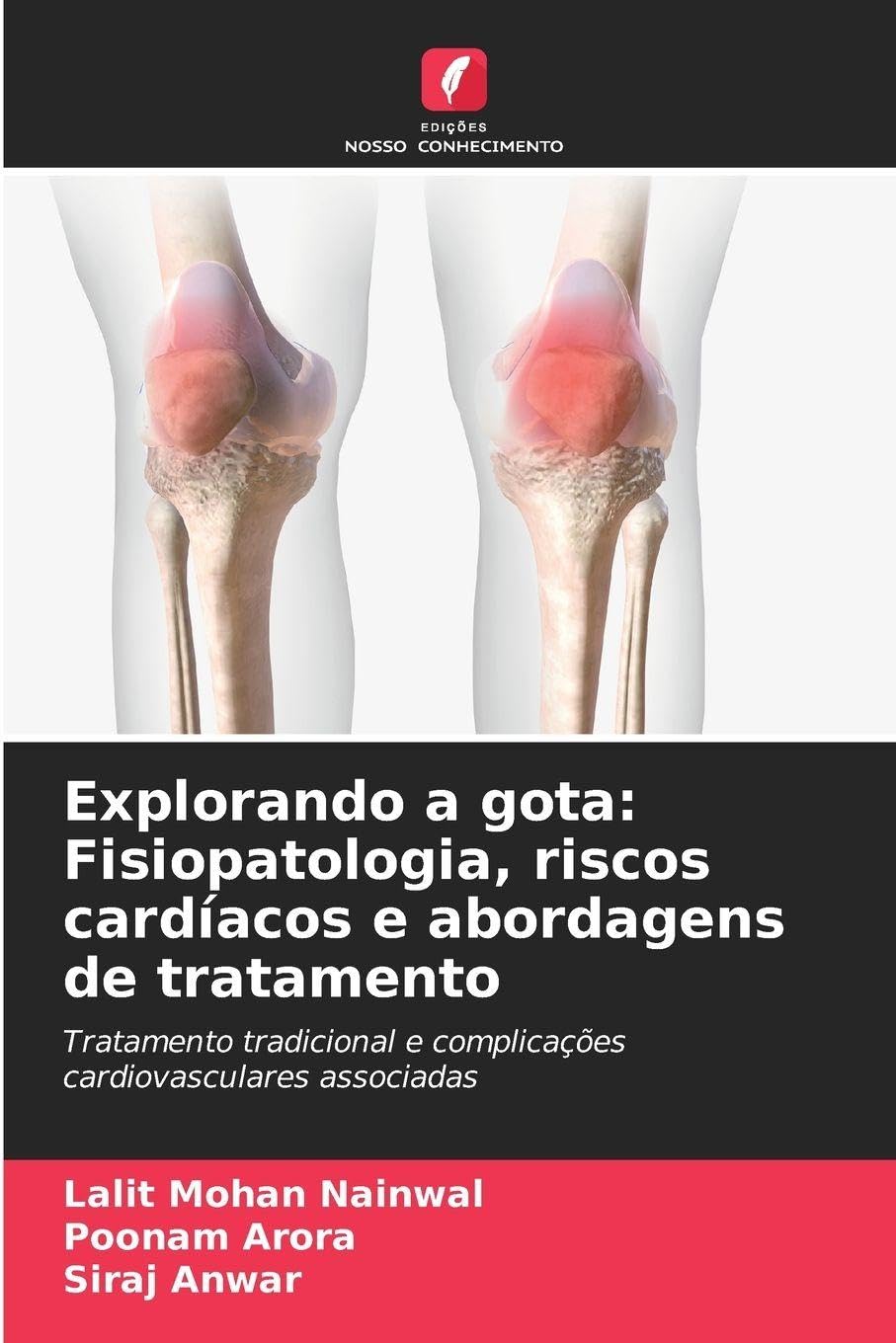 Explorando a gota: Fisiopatologia, riscos cardíacos e abordagens de tratamento Books