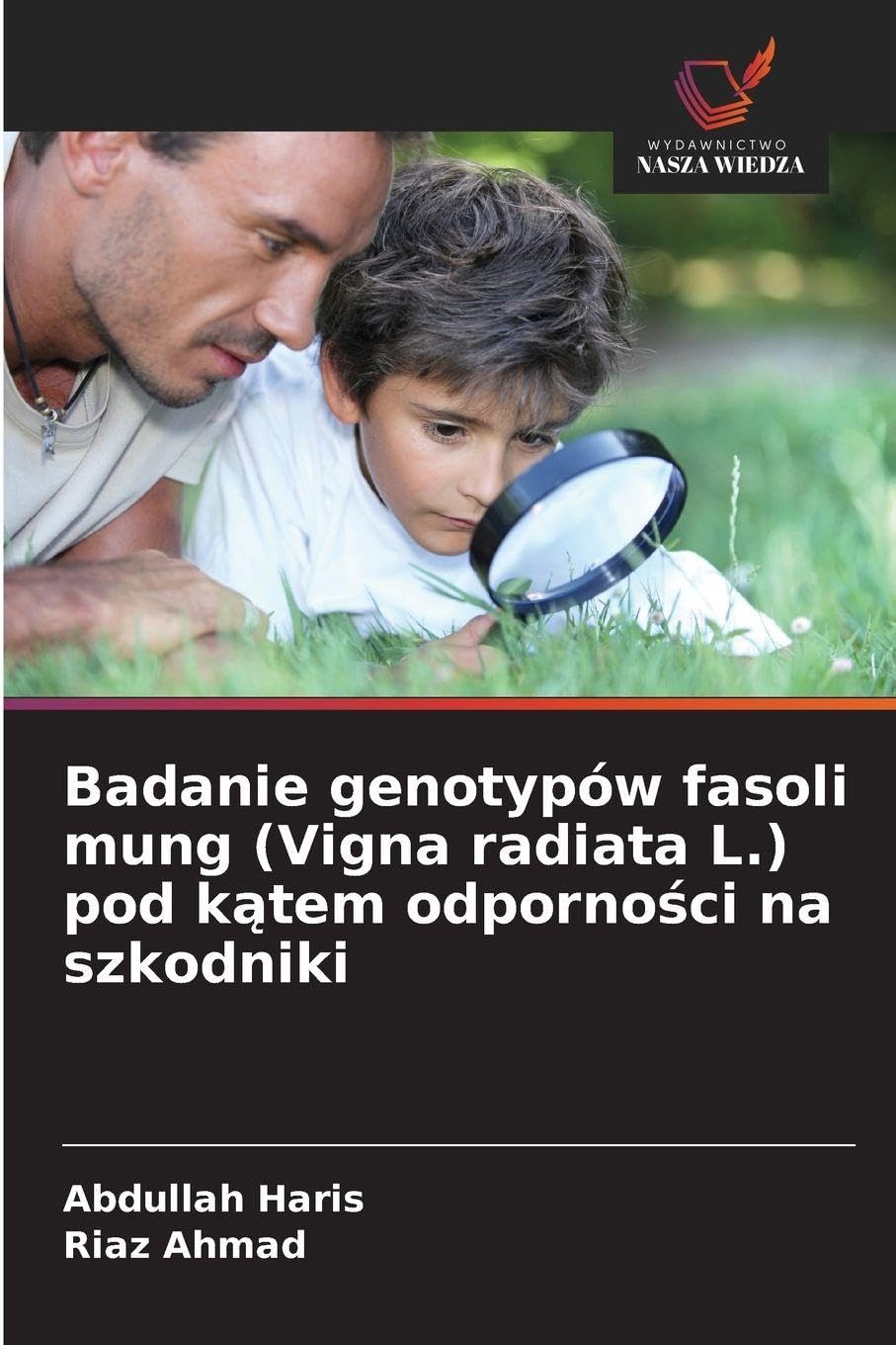 Badanie genotypów fasoli mung (Vigna radiata L.) pod k¿tem odporno¿ci na szkodniki Natural Sciences
