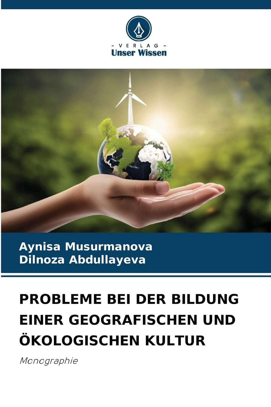 PROBLEME BEI DER BILDUNG EINER GEOGRAFISCHEN UND ÖKOLOGISCHEN KULTUR Natural Sciences