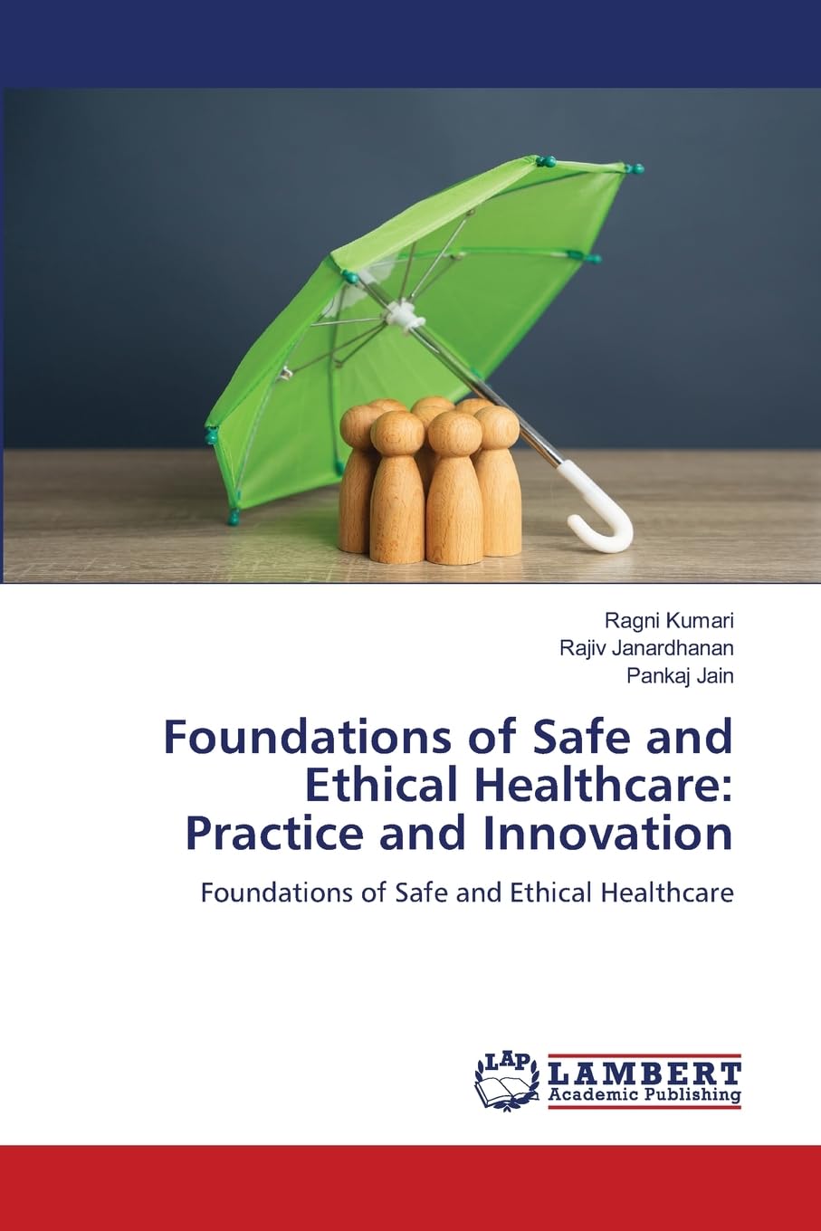 Foundations of Safe and Ethical Healthcare: Practice and Innovation Medicine