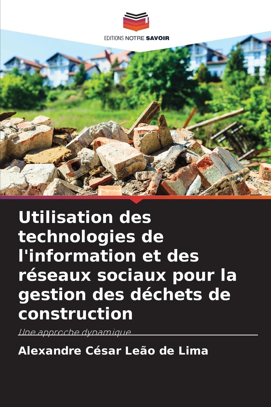 Utilisation des technologies de l'information et des réseaux sociaux pour la gestion des déchets de construction Business & Technology