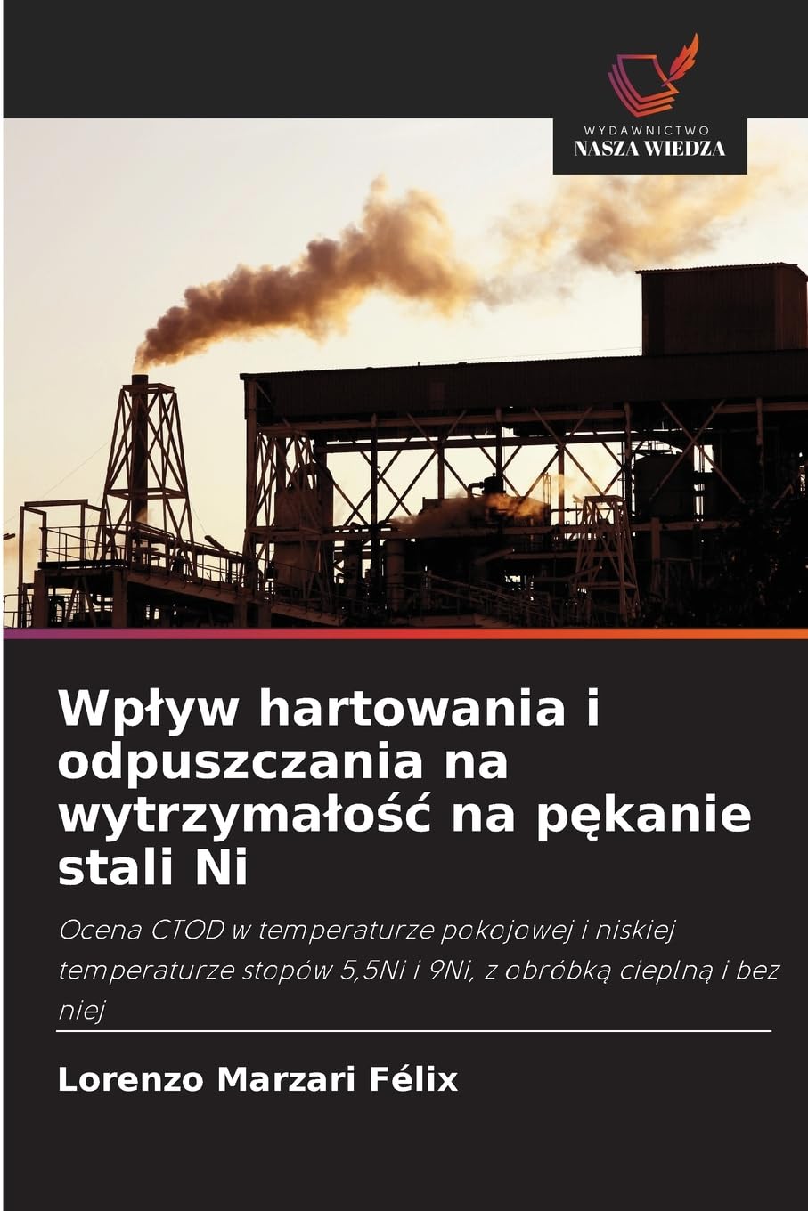 Wp¿yw hartowania i odpuszczania na wytrzyma¿o¿¿ na p¿kanie stali Ni Business & Technology