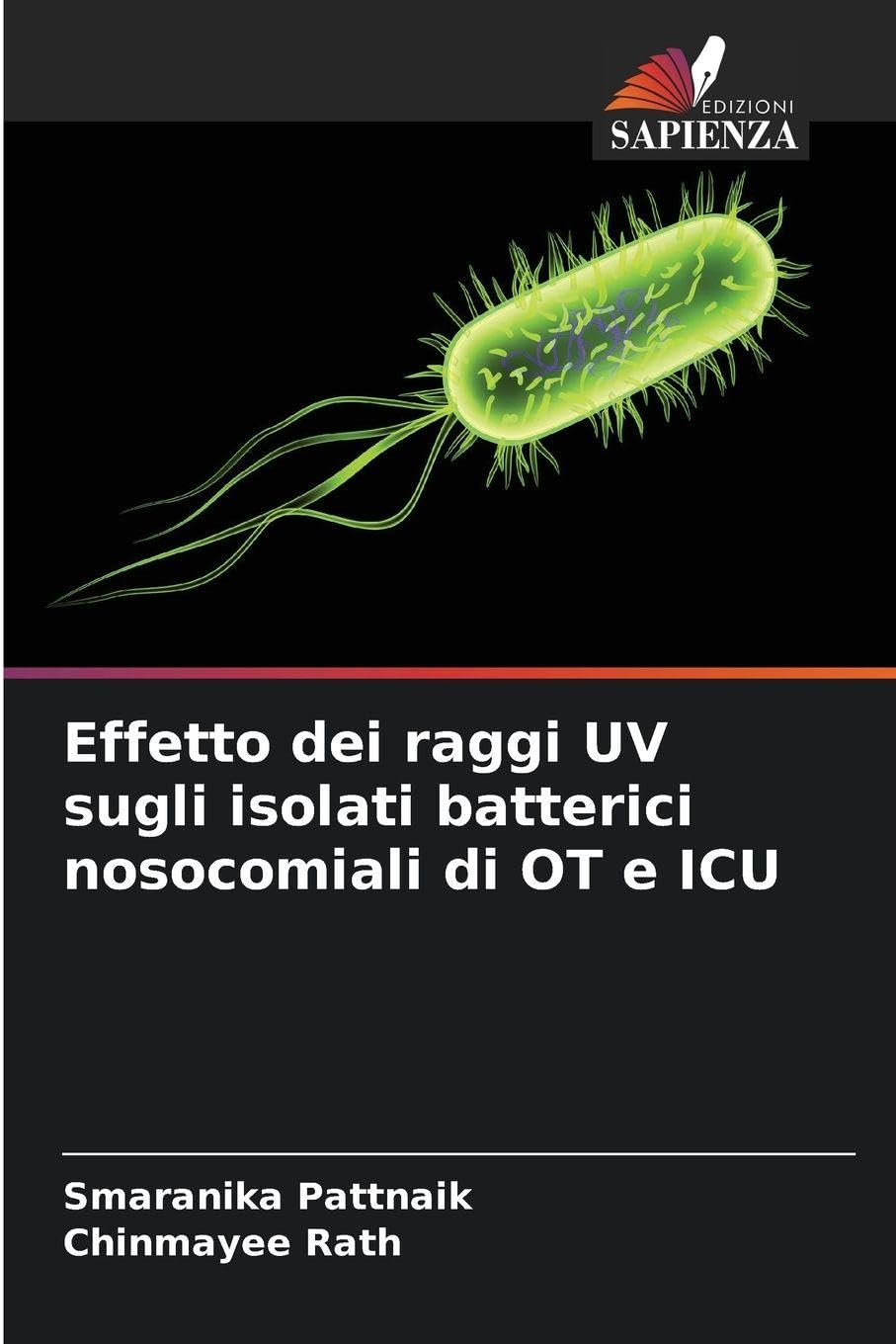 Effetto dei raggi UV sugli isolati batterici nosocomiali di OT e ICU Natural Sciences