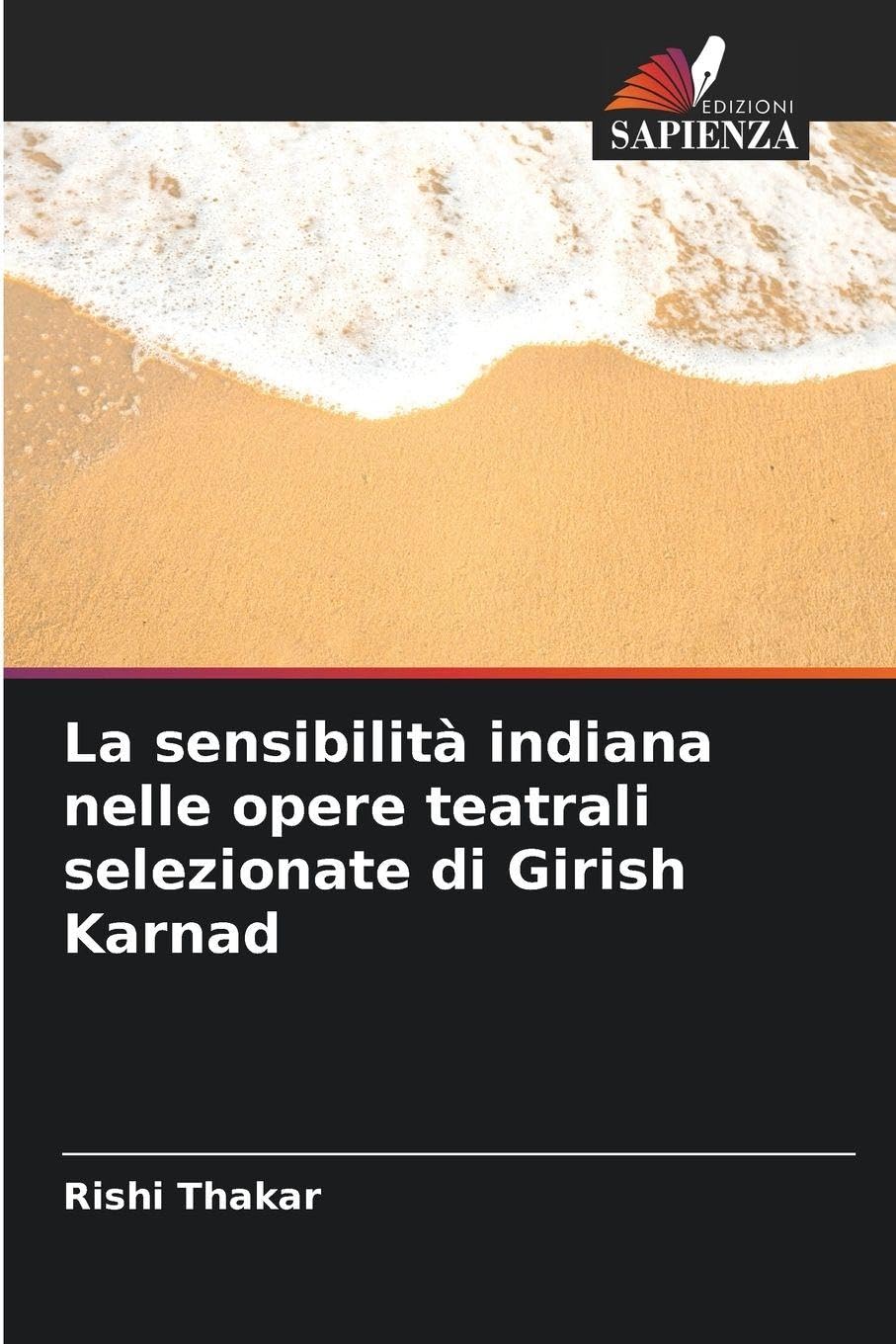 La sensibilità indiana nelle opere teatrali selezionate di Girish Karnad Film, Art & Culture