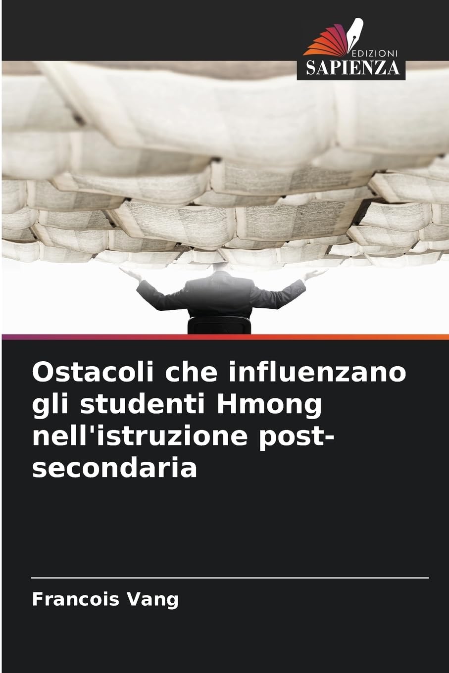 Ostacoli che influenzano gli studenti Hmong nell'istruzione post-secondaria Social Sciences
