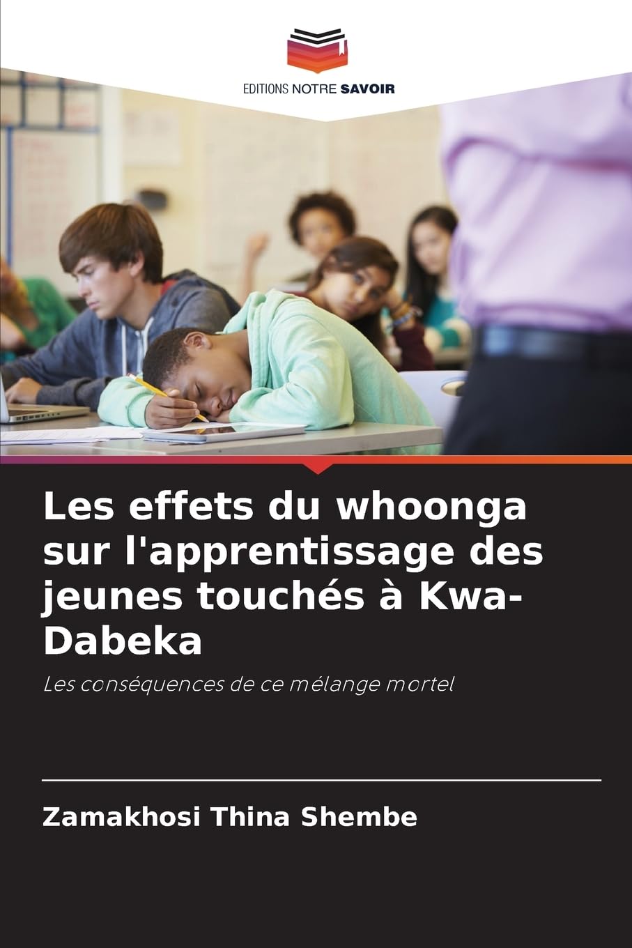 Les effets du whoonga sur l'apprentissage des jeunes touchés à Kwa-Dabeka Business, Finance & Career