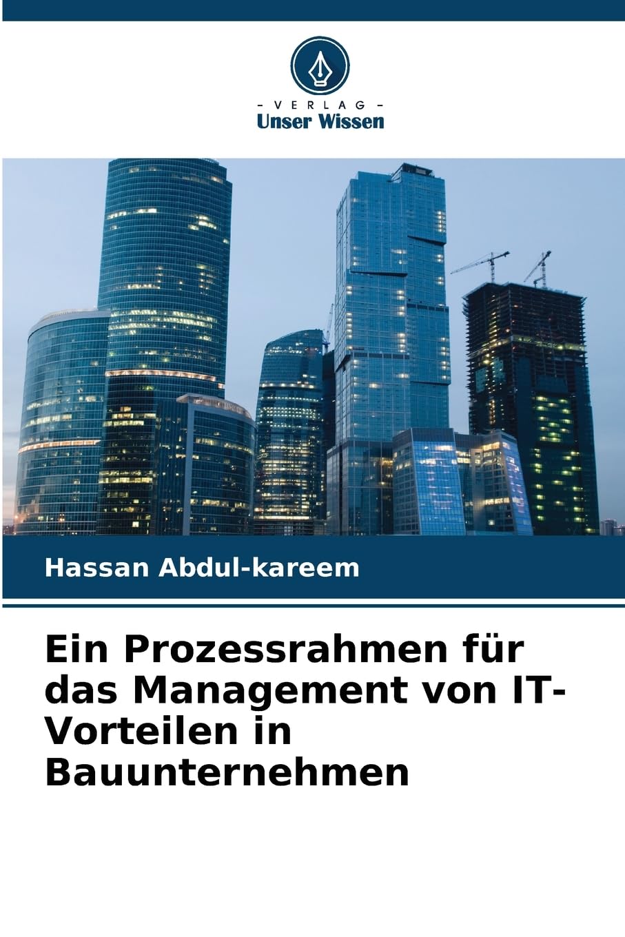 Ein Prozessrahmen für das Management von IT-Vorteilen in Bauunternehmen Law