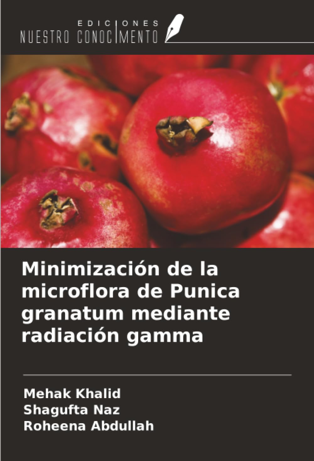 Minimización de la microflora de Punica granatum mediante radiación gamma Natural Sciences