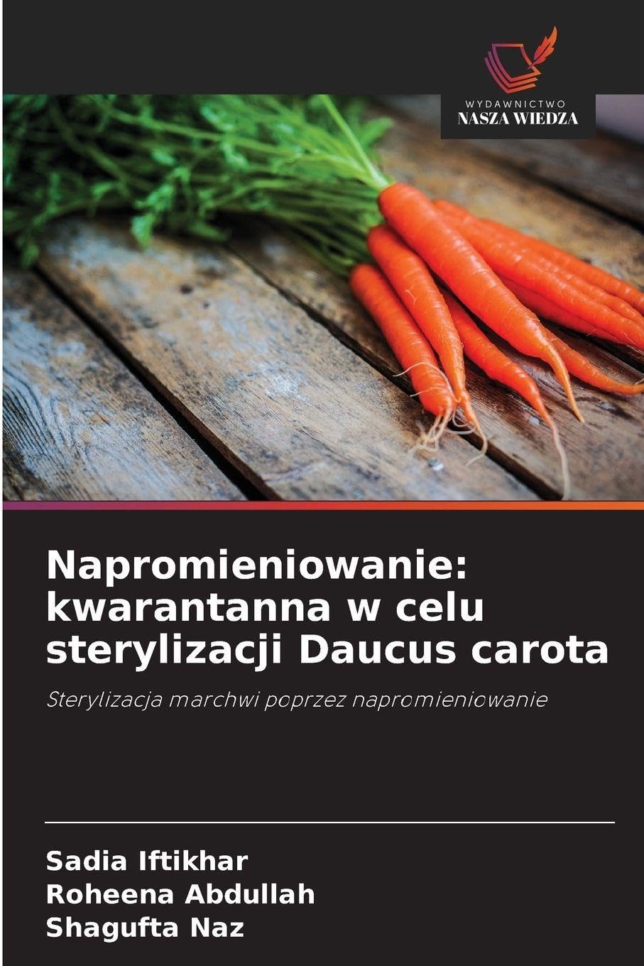 Napromieniowanie: kwarantanna w celu sterylizacji Daucus carota Natural Sciences