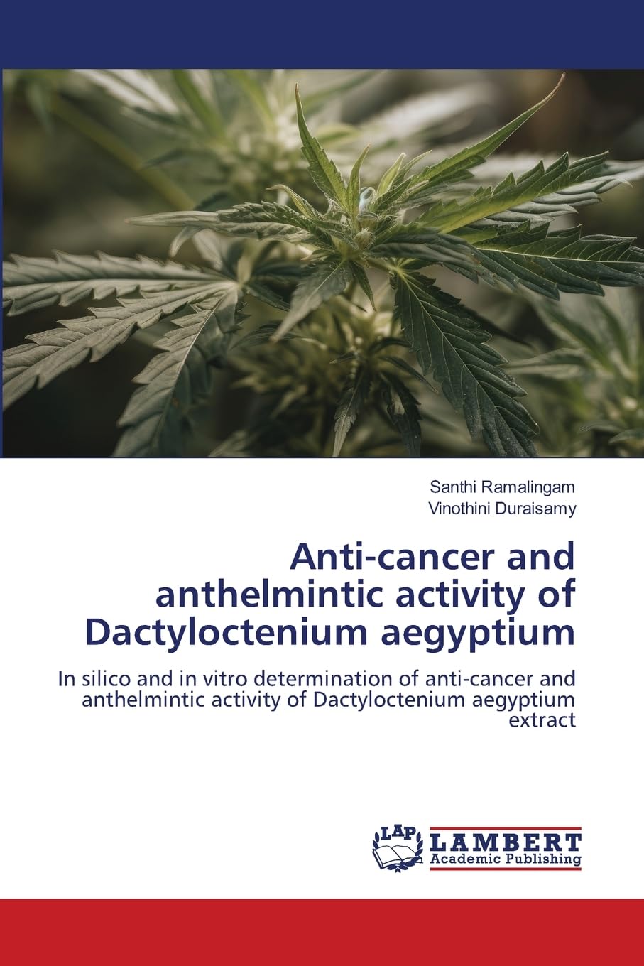 Anti-cancer and anthelmintic activity of Dactyloctenium aegyptium Natural Sciences