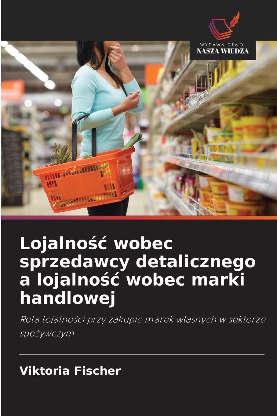 Lojalno¿¿ wobec sprzedawcy detalicznego a lojalno¿¿ wobec marki handlowej Law