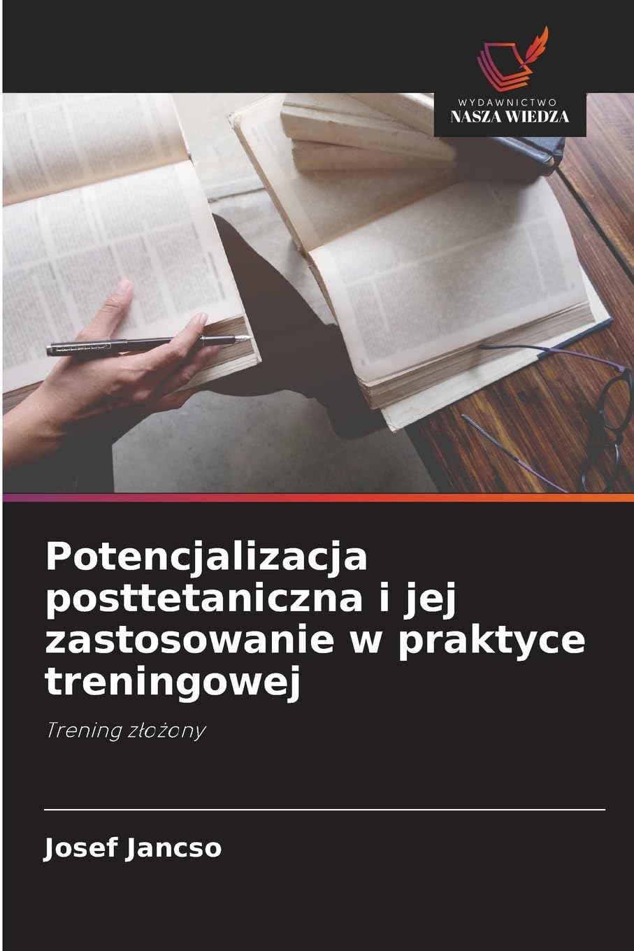Potencjalizacja posttetaniczna i jej zastosowanie w praktyce treningowej Leisure & Fun