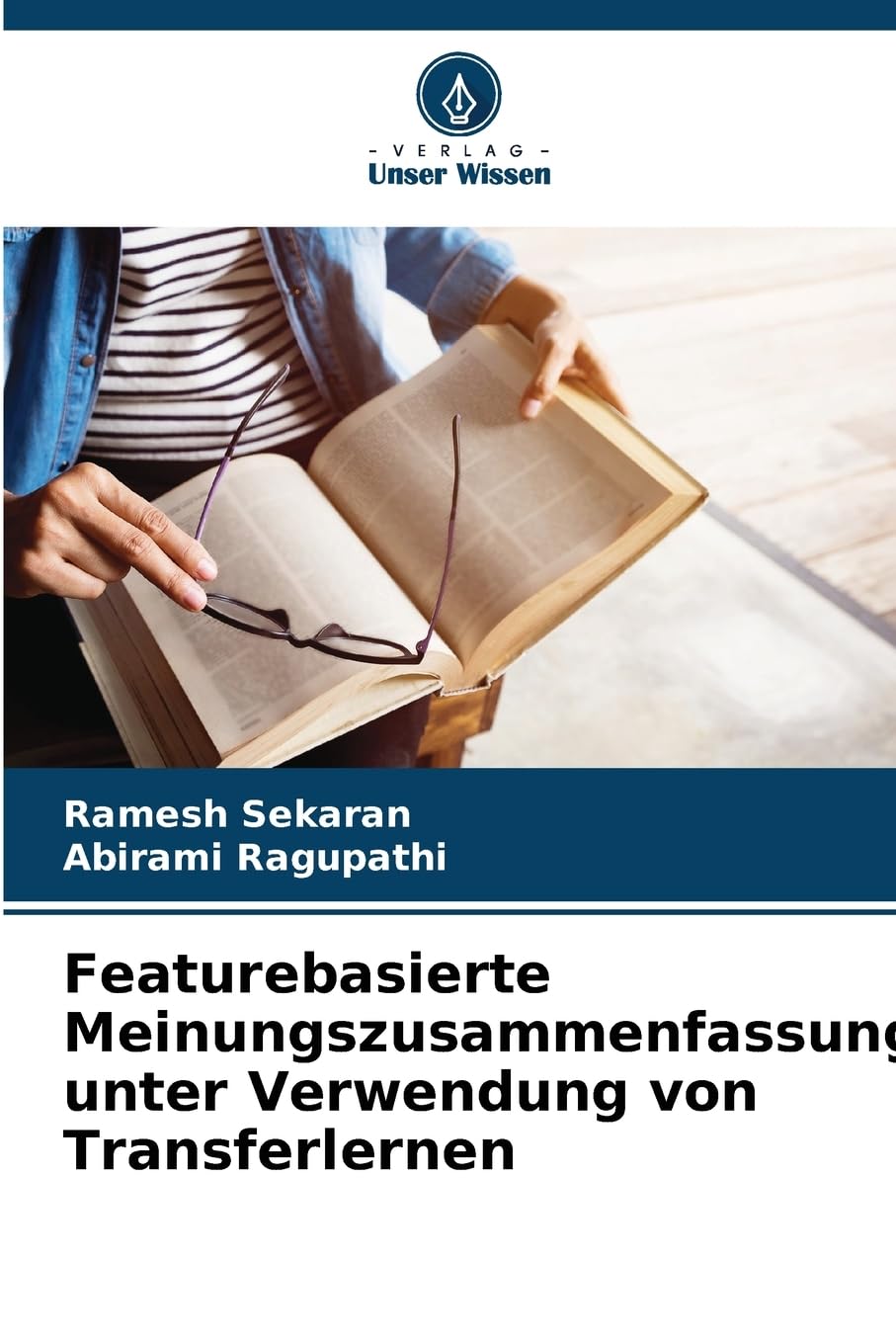 Featurebasierte Meinungszusammenfassung unter Verwendung von Transferlernen Computer Science