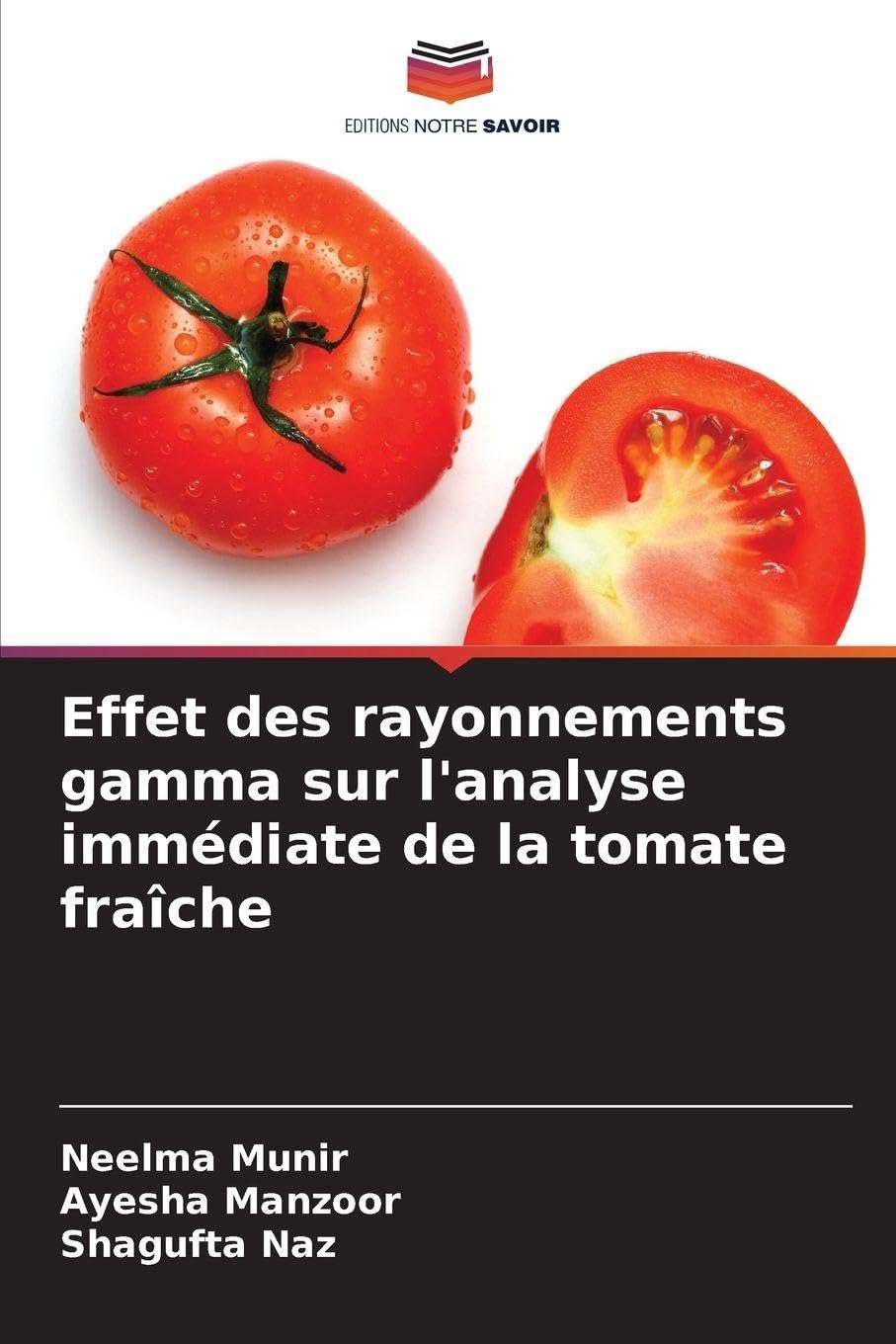 Effet des rayonnements gamma sur l'analyse immédiate de la tomate fraîche Natural Sciences