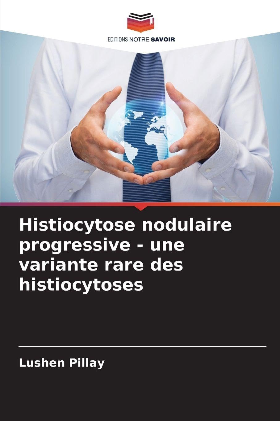 Histiocytose nodulaire progressive - une variante rare des histiocytoses Medicine