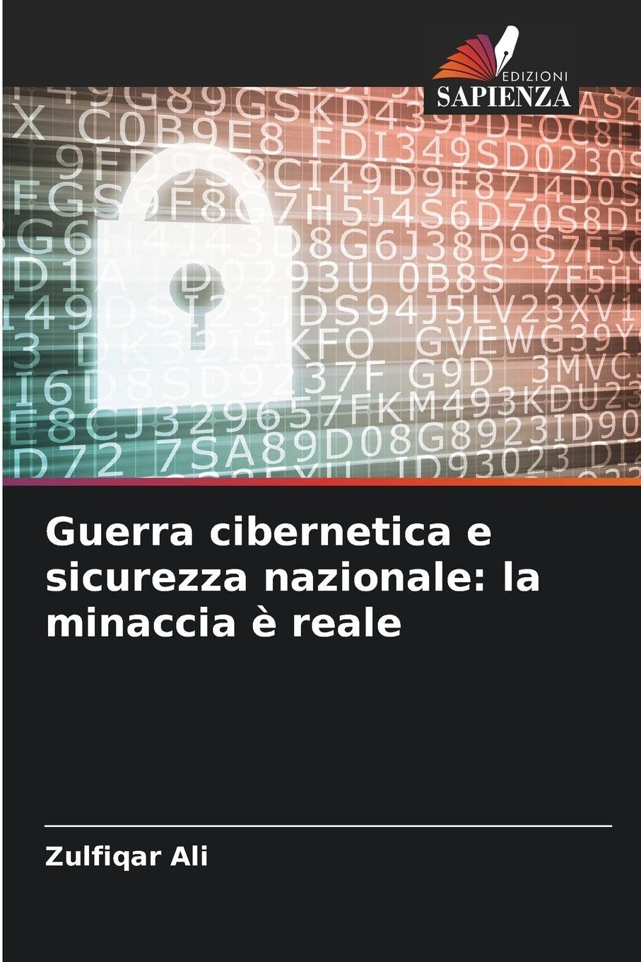 Guerra cibernetica e sicurezza nazionale: la minaccia è reale Law