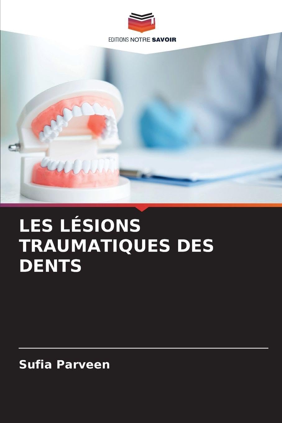 LES LÉSIONS TRAUMATIQUES DES DENTS Medicine