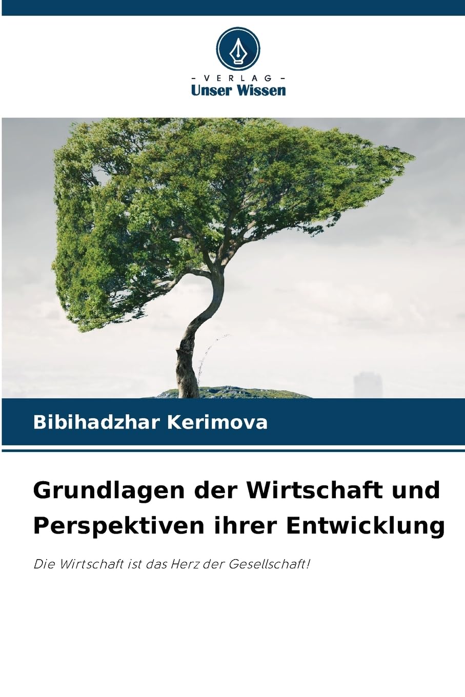 Grundlagen der Wirtschaft und Perspektiven ihrer Entwicklung Law