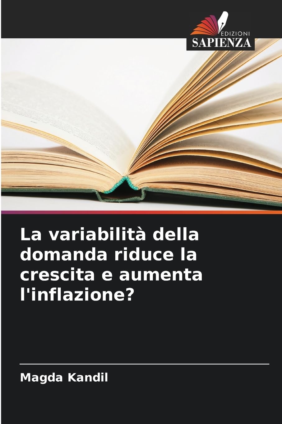 La variabilità della domanda riduce la crescita e aumenta l'inflazione? Law