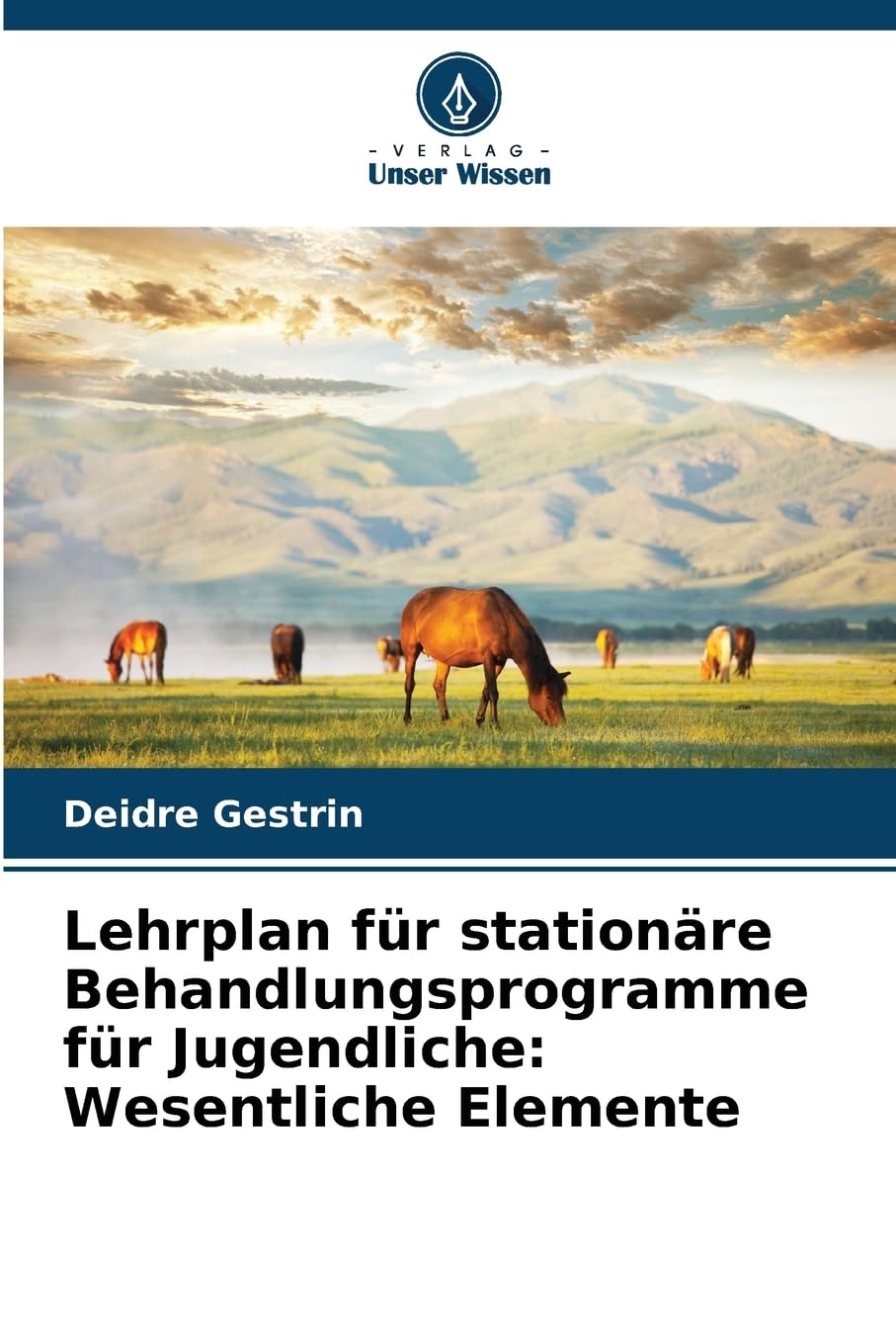 Lehrplan für stationäre Behandlungsprogramme für Jugendliche: Wesentliche Elemente Psychology
