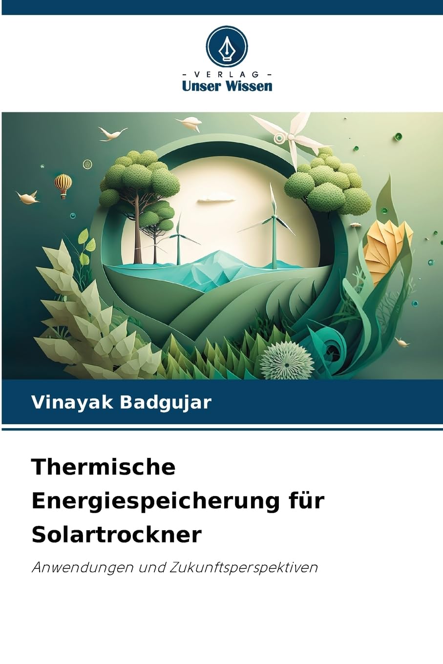 Thermische Energiespeicherung für Solartrockner Business & Technology