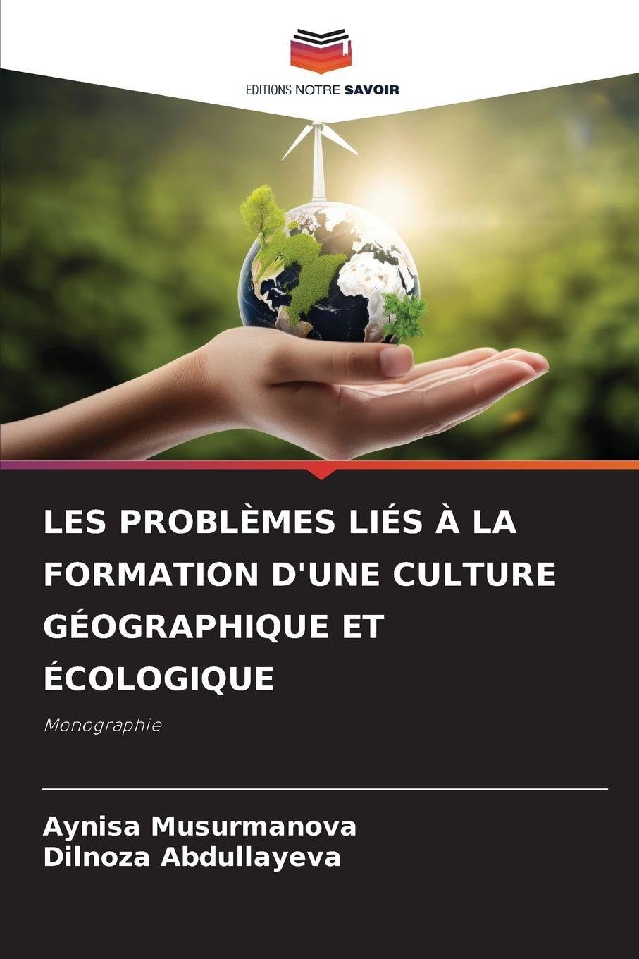 LES PROBLÈMES LIÉS À LA FORMATION D'UNE CULTURE GÉOGRAPHIQUE ET ÉCOLOGIQUE Natural Sciences