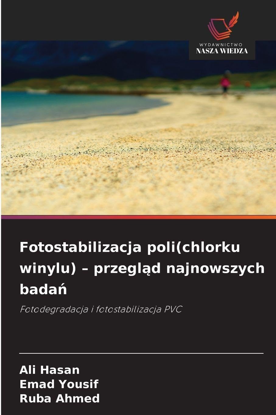 Fotostabilizacja poli(chlorku winylu) - przegl¿d najnowszych bada¿ Psychology