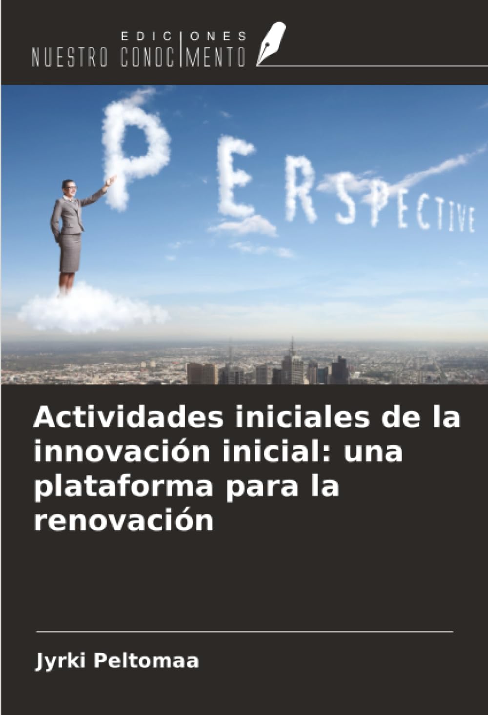 Actividades iniciales de la innovación inicial: una plataforma para la renovación Law