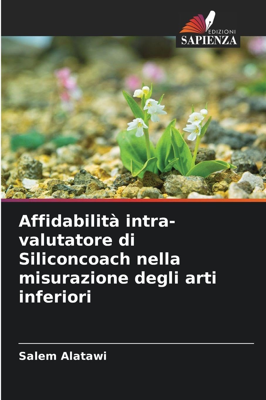 Affidabilità intra-valutatore di Siliconcoach nella misurazione degli arti inferiori Medicine