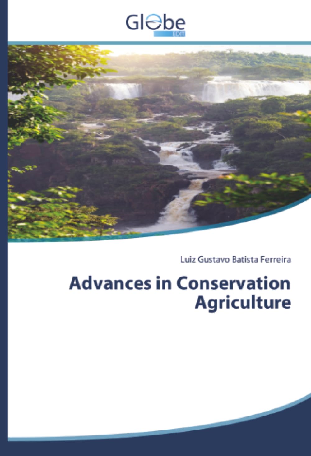 Advances in Conservation Agriculture Natural Sciences