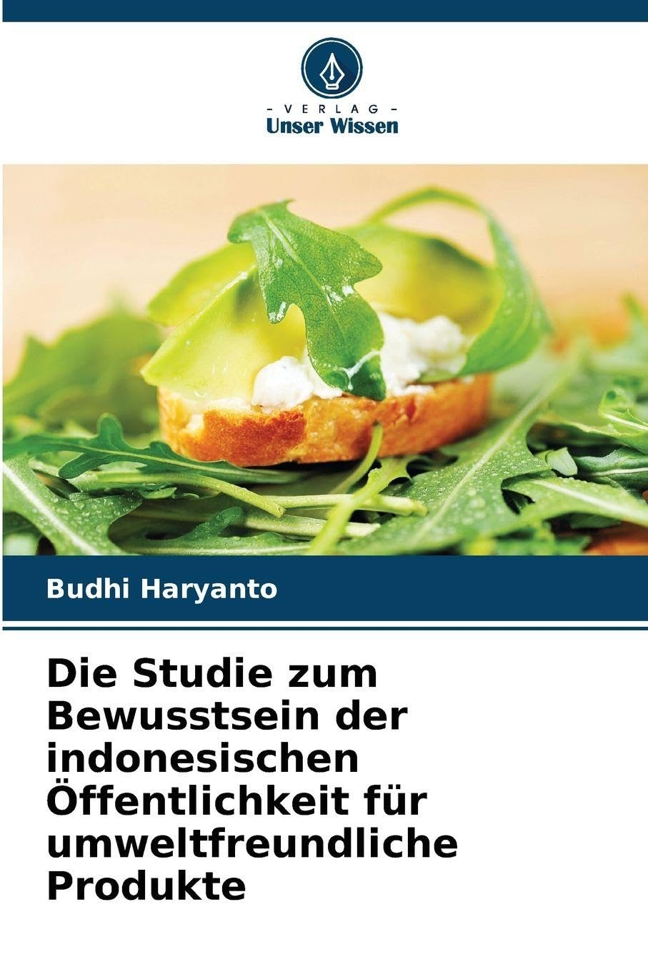 Die Studie zum Bewusstsein der indonesischen Öffentlichkeit für umweltfreundliche Produkte Law