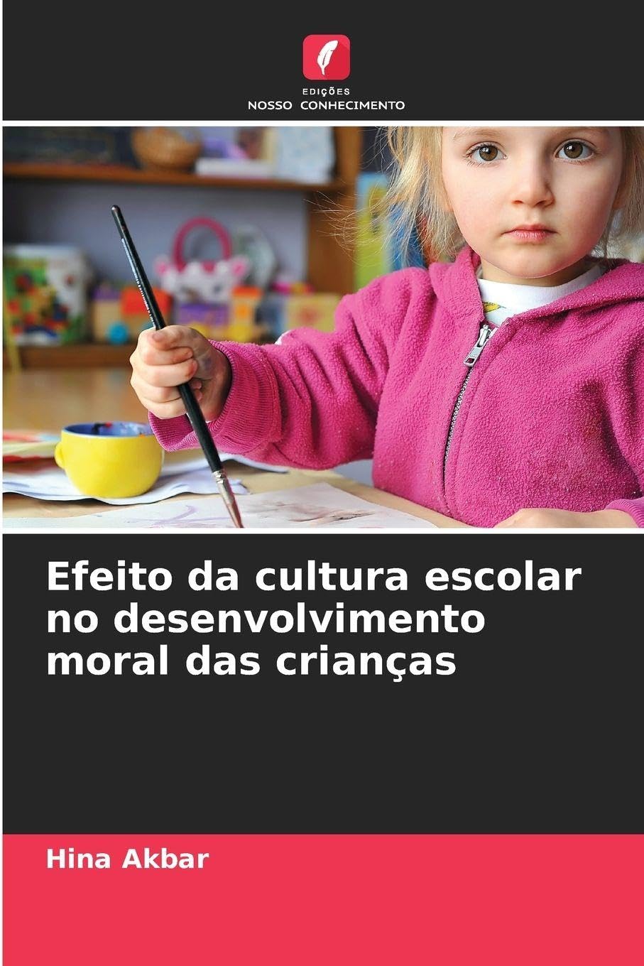 Efeito da cultura escolar no desenvolvimento moral das crianças Education & Training