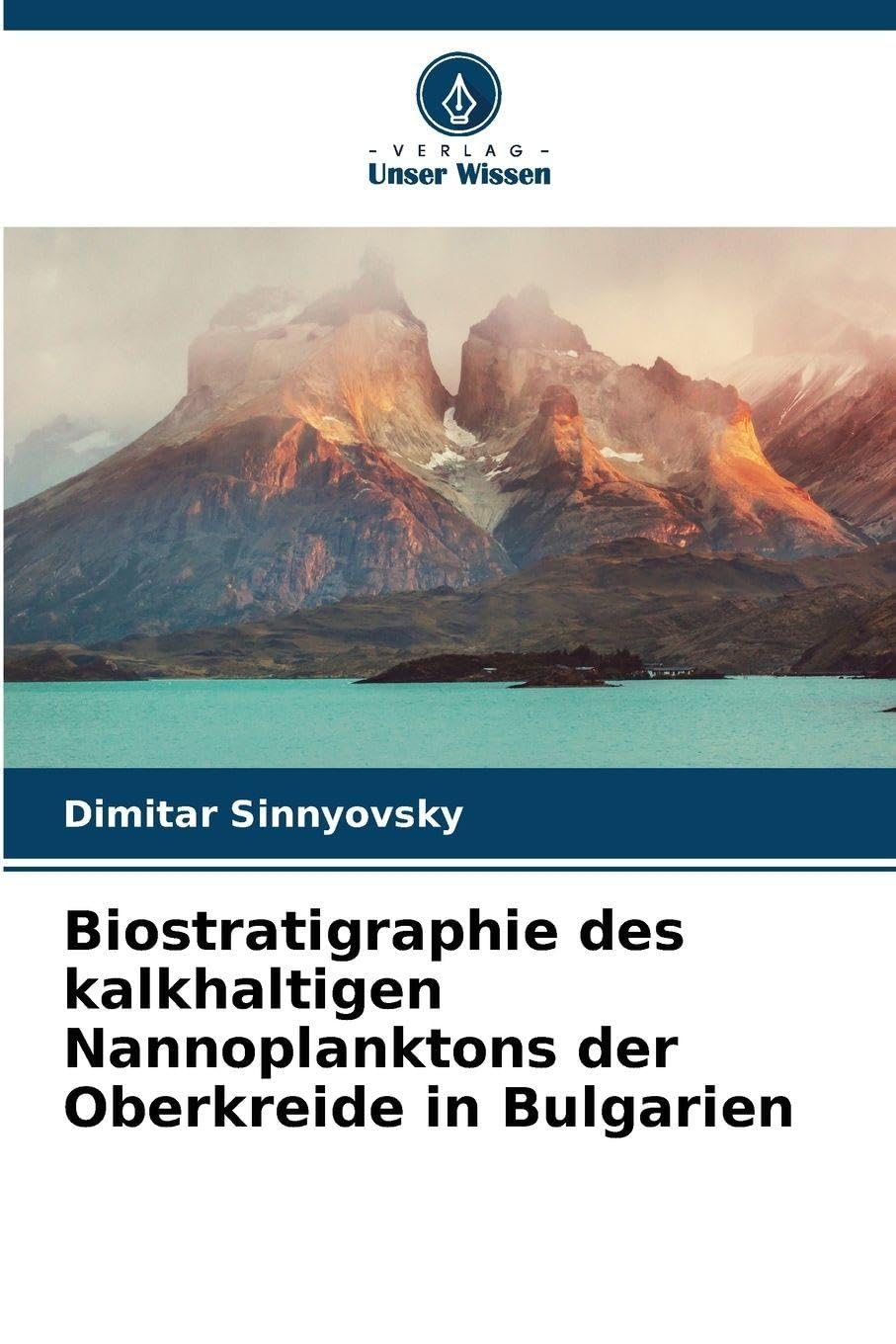 Biostratigraphie des kalkhaltigen Nannoplanktons der Oberkreide in Bulgarien Business & Technology